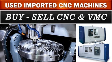 sell used cnc machine|second hand cnc machines suppliers.